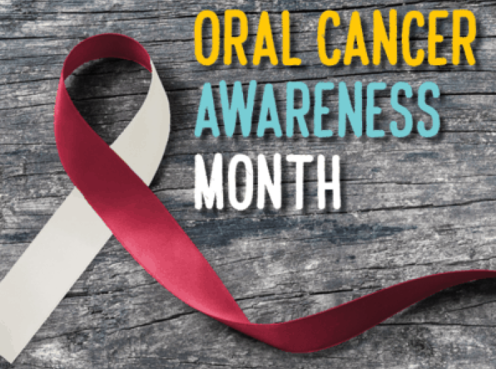 April is Oral Cancer Awareness Month
